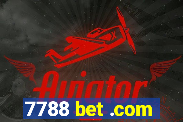 7788 bet .com